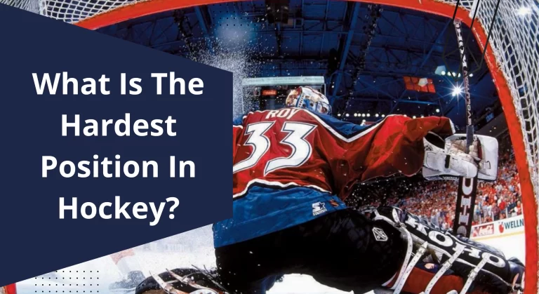 What is the Hardest Position in Hockey? (Explained)