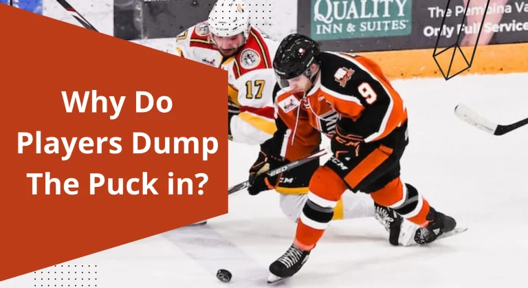 Why Do Players Dump The Puck In?
